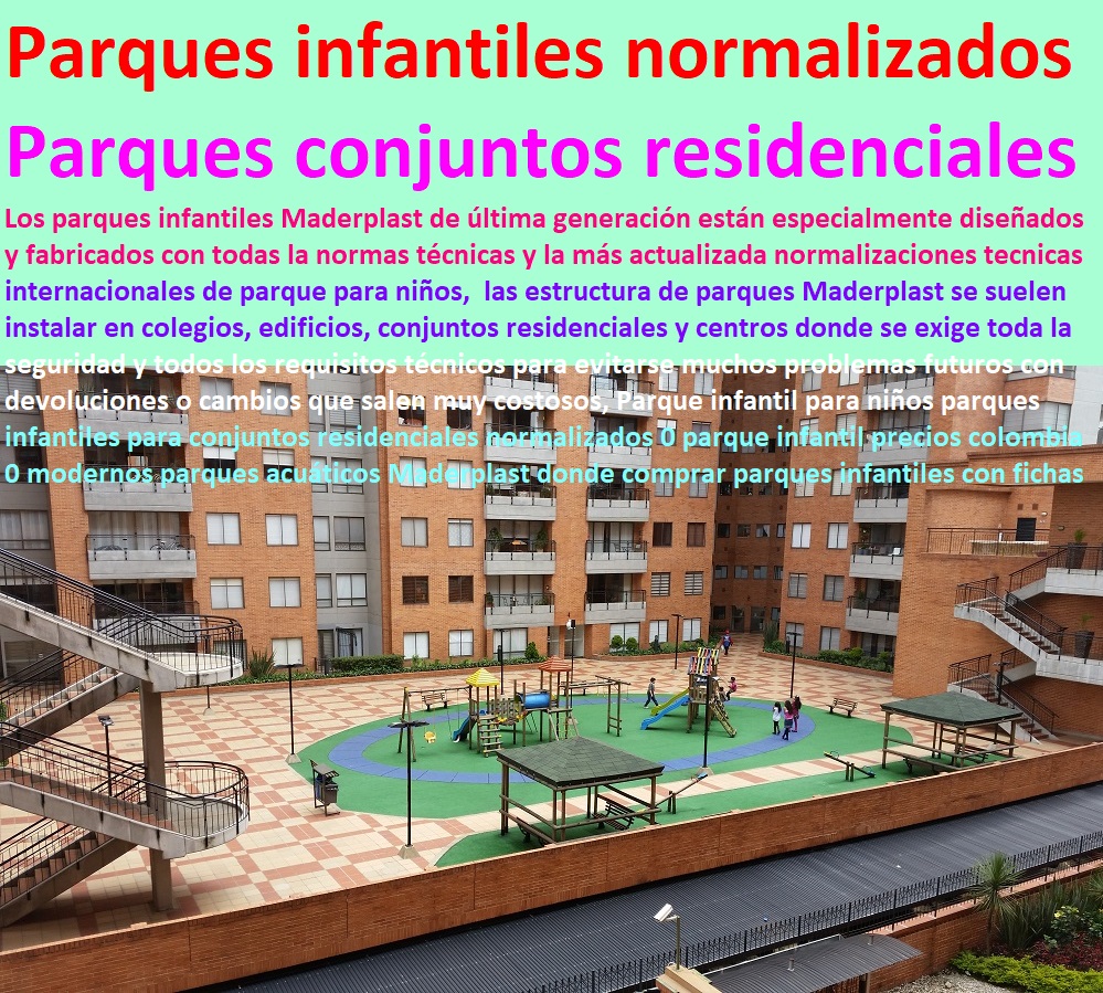 Parque infantil para niños parques infantiles para conjuntos residenciales normalizados 0 parque infantil precios colombia 0 modernos parques acuáticos Maderplast donde comprar parques infantiles normalizados Parque infantil para niños parques infantiles para conjuntos residenciales normalizados 0 parque infantil precios colombia 0 modernos parques acuáticos Maderplast donde comprar parques infantiles normalizados Parque infantil para niños parques infantiles para conjuntos residenciales normalizados 0 parque infantil precios colombia 0 modernos parques acuáticos Maderplast donde comprar parques infantiles normalizados Parque infantil para niños parques infantiles para conjuntos residenciales normalizados 0 parque infantil precios colombia 0 modernos parques acuáticos Maderplast donde comprar parques infantiles normalizados